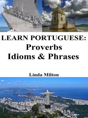 cover image of Learn Portuguese--Proverbs--Idioms & Phrases